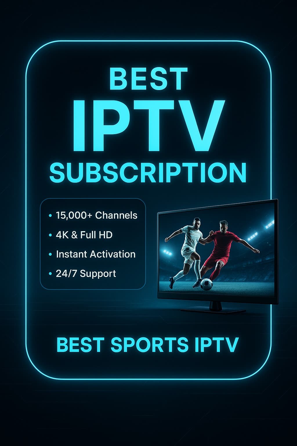 Best IPTV Subscription - Find the best IPTV subscription for sports and movies. Compare plans with 4K quality, reliable streams, and instant access.